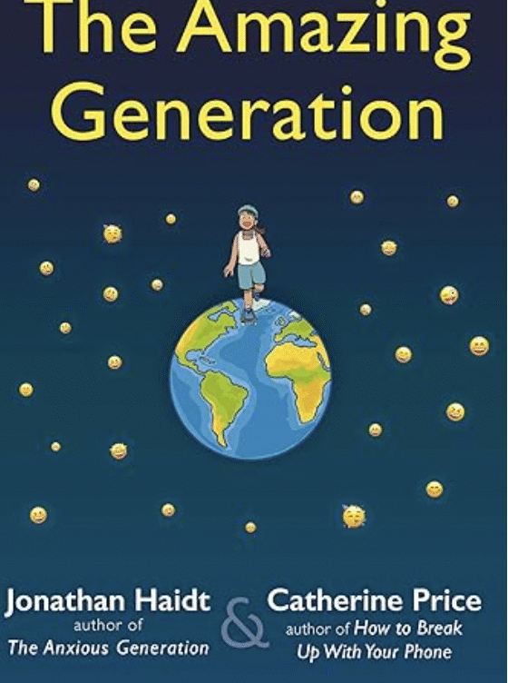 The Amazing Generation: Your Guide to Fun and Freedom in a Screen-Filled World